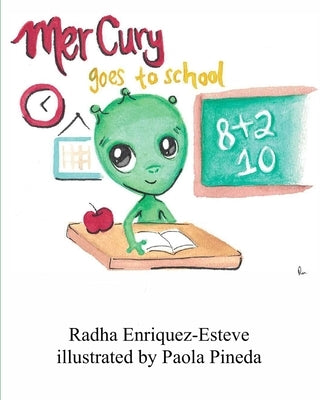 Mer Cury Goes to School by Pineda, Paola