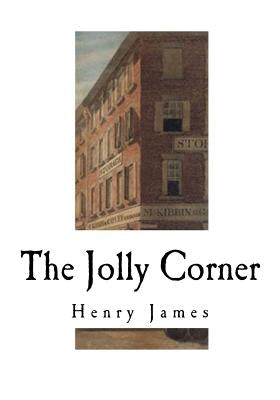 The Jolly Corner by James, Henry