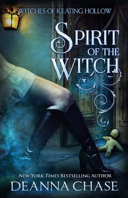 Spirit of the Witch by Chase, Deanna