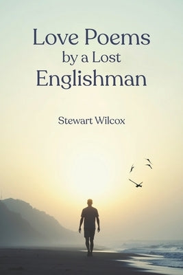 Love Poems by a Lost Englishman by Publisher, Blue Print