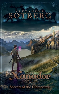 Secrets of the Elementals by Sotberg, Alexander