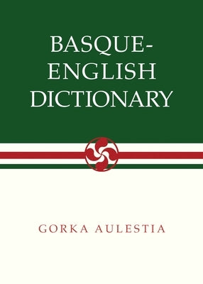 Basque-English Dictionary by Aulestia, Gorka