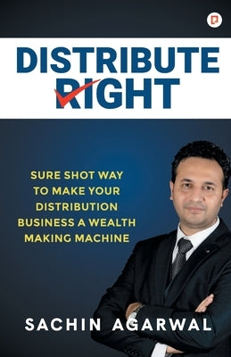Distribute Right by Agarwal, Sachin