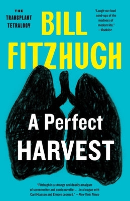 A Perfect Harvest by Fitzhugh, Bill