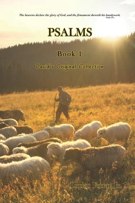 Psalms: Book 1 David's Original Collection by Farrar, Lucian, Jr.