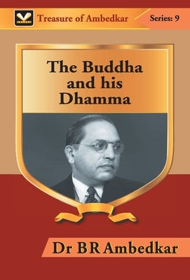 The Buddha and his Dhamma by Ambedkar, Br