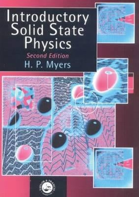 Introductory Solid State Physics by Myers, H. P.