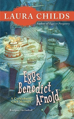 Eggs Benedict Arnold by Childs, Laura