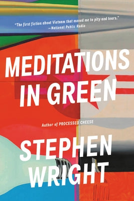 Meditations in Green by Wright, Stephen
