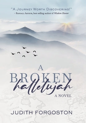 A Broken Hallelujah by Forgoston, Judith