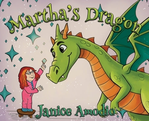Martha's Dragon by Amodio, Janice