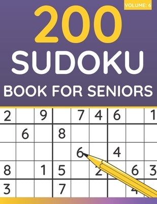 200 Sudoku Book For Seniors: Sudoku Puzzles For Adults & Seniors (Volume: 6) by Books, Funafter