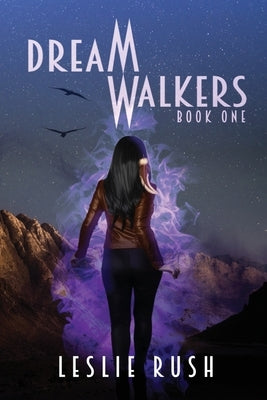 Dreamwalkers by Rush, Leslie
