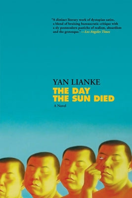 The Day the Sun Died by Lianke, Yan