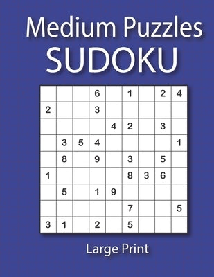 Medium Sudoku Puzzles Large Print: Medium Sudoku Puzzles Book with Answers for Adults and Kids by Printing, Kaj