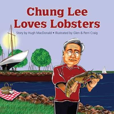 Chung Lee Loves Lobsters by Craig, Glen