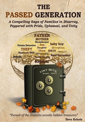 The Passed Generation: A compelling saga of families in disarray, peppered with pride, upheaval, and unity by Echols, David