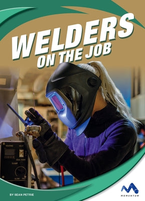 Welders on the Job by Petrie, Sean