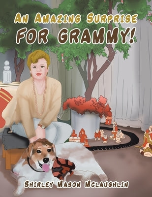 An Amazing Surprise for Grammy! by McLaughlin, Shirley Mason