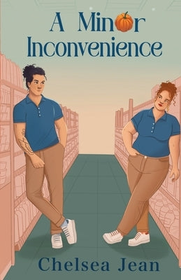 A Minor Inconvenience (Alternative Cover): Oakwood Falls Book One by Jean, Chelsea