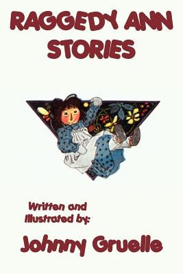 Raggedy Ann Stories - Illustrated by Gruelle, Johnny