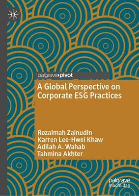 A Global Perspective on Corporate Esg Practices by Zainudin, Rozaimah