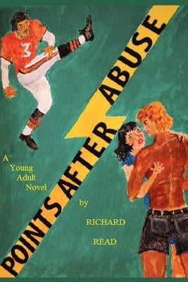 Points After Abuse by Read, Richard
