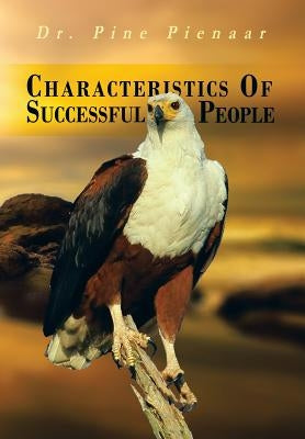 Characteristics of Successful People by Pienaar, Pine