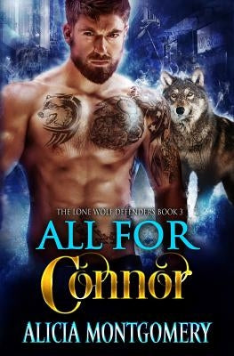 All for Connor: The Lone Wolf Defenders Book 3 by Simmons, Melody