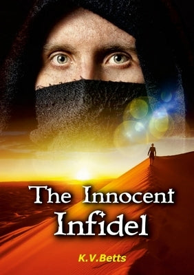 The Innocent Infidel by Betts, Kevin