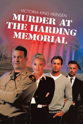 Murder at the Harding Memorial by Heinsen, Victoria King