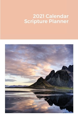 2021 Calendar Scripture Planner by Journals, Amazing C.