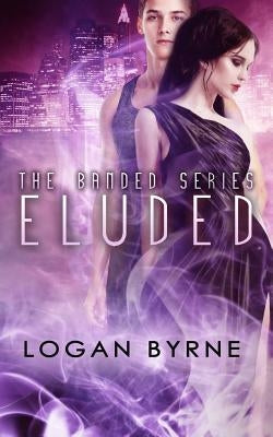 Eluded (Banded 2) by Byrne, Logan