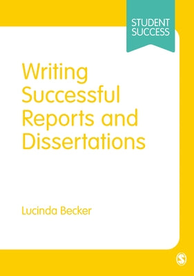 Writing Successful Reports and Dissertations by Becker, Lucinda