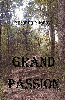 Grand Passion by Sheehy, Susanna Chelton