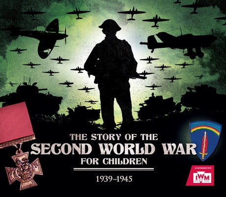 The Story of the Second World War for Children by Chrisp, Peter