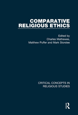 Comparative Religious Ethics by Mathewes, Charles