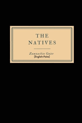 THE NATIVES (English-Paite) by Guite, Zamzachin