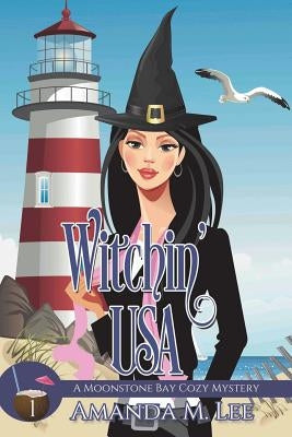 Witchin' USA by Lee, Amanda M.