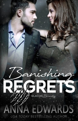 Banishing Regrets by Edwards, Anna