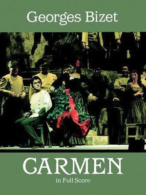 Carmen in Full Score by Bizet, Georges