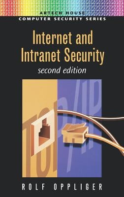 Internet & Intranet Security by Oppliger, Rolf