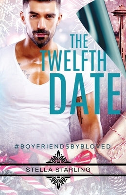 The Twelfth Date by Starling, Stella