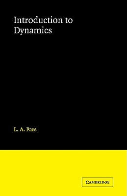 Introduction to Dynamics by Pars