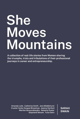 She Moves Mountains by Swain, Sarah