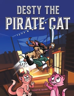 Desty the Pirate Cat by Quirk, Kirstie