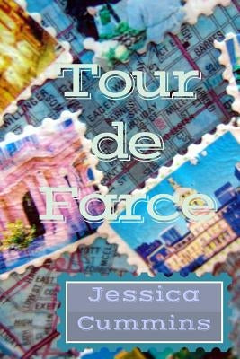 Tour de Farce by Cummins, Jessica