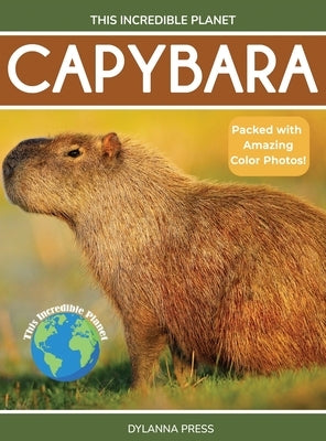 Capybara: Fascinating Animal Facts for Kids by Grady, Tyler