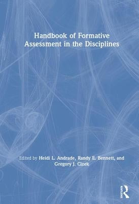 Handbook of Formative Assessment in the Disciplines by Andrade, Heidi L.
