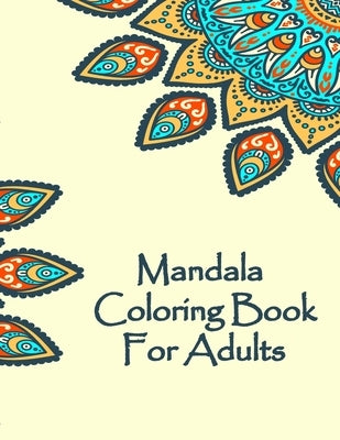 Mandala Coloring Book For Adults: Valentines Mandalas Hand Drawn Coloring Book for Adults, valentines day coloring books for adults, mandala coloring by Coloring Book, Mandala